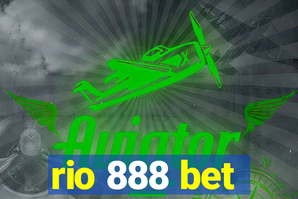 rio 888 bet